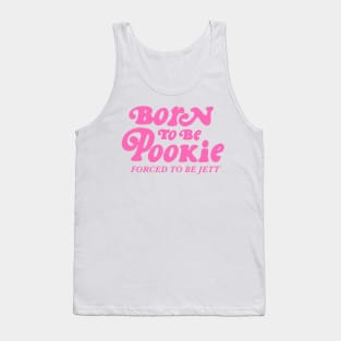 Born To Be Pookie Tank Top